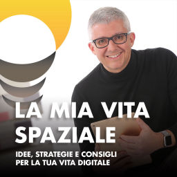 Podcast thumbnail for La mia vita spaziale
