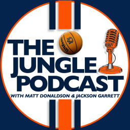 Podcast thumbnail for The Jungle - Auburn Basketball Podcast with Matt Donaldson and Jackson Garrett