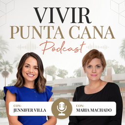 Podcast thumbnail for Vivir Punta Cana Podcast