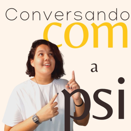 Podcast thumbnail for Conversando Com A Psi