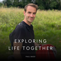Podcast thumbnail for Exploring Life Together
