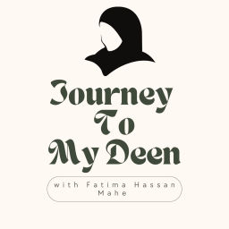 Podcast thumbnail for Journey to my deen