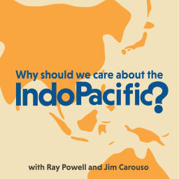 Podcast thumbnail for Why Should We Care About the Indo-Pacific?