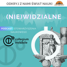 Podcast thumbnail for (Nie)widzialne: nauka bez tajemnic