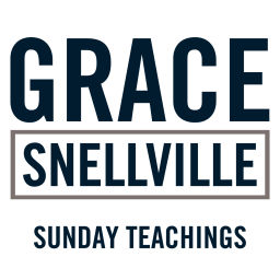 Podcast thumbnail for Grace-Snellville - Teachings | gfc.tv