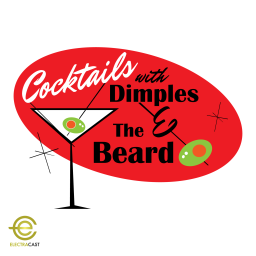 Podcast thumbnail for Cocktails with Dimples & The Beard