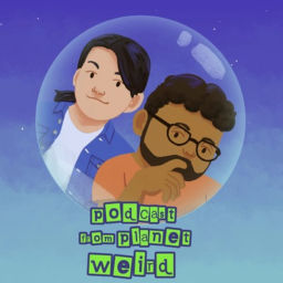Podcast thumbnail for Podcast From Planet Weird