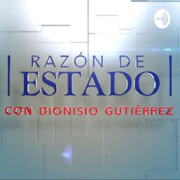 Podcast thumbnail for Razón de Estado con Dionisio Gutiérrez