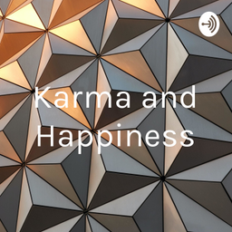 Podcast thumbnail for Karma and Happiness