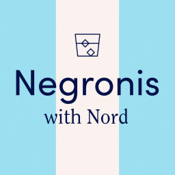 Podcast thumbnail for Negronis with Nord