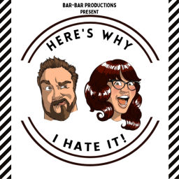 Podcast thumbnail for Here's Why I Hate It