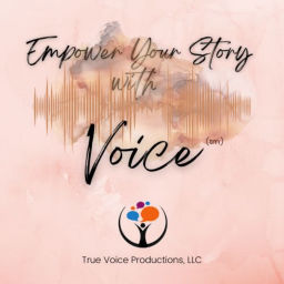 Podcast thumbnail for Empower Your Story With Voice Podcast