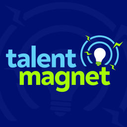 Podcast thumbnail for Talent Magnet