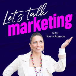 Podcast thumbnail for Let's Talk Marketing