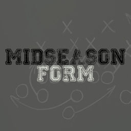 Podcast thumbnail for Midseason Form
