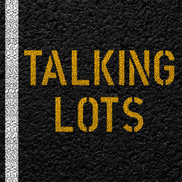Podcast thumbnail for Talking Lots with The Pavement Group