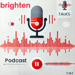 Podcast thumbnail for Brighten Talks