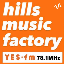 Podcast thumbnail for hills Music Factoryチャンネル