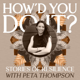 Podcast thumbnail for How’d You Do It? Stories of Resilience