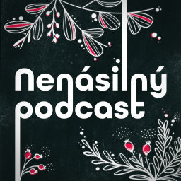 Podcast thumbnail for Nenásilný podcast