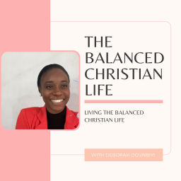 Podcast thumbnail for The Balanced Christian Life