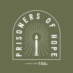 Podcast thumbnail for Prisoners of Hope