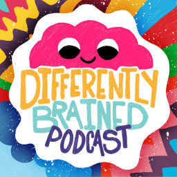 Podcast thumbnail for Differently Brained