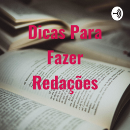 Podcast thumbnail for Dicas Para Fazer Redações