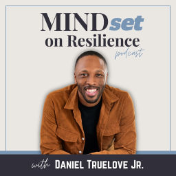 Podcast thumbnail for Mindset on Resilience