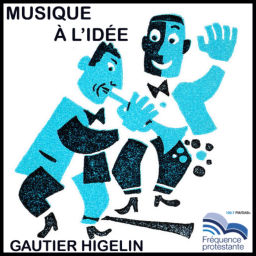 Podcast thumbnail for Musique à l'idée