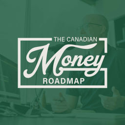 Podcast thumbnail for The Canadian Money Roadmap