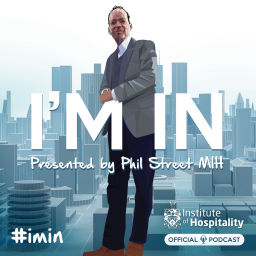 Podcast thumbnail for "I'm In": The Official Institute of Hospitality Podcast
