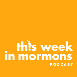 Podcast thumbnail for This Week in Mormons
