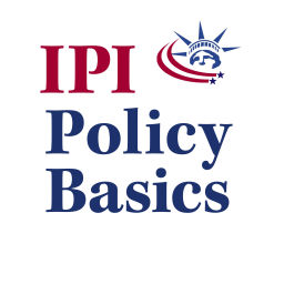 Podcast thumbnail for IPI Policy Basics Podcast