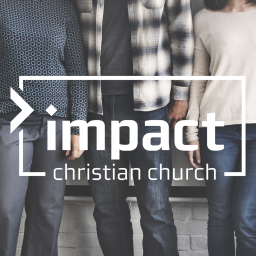 Podcast thumbnail for Impact Christian Church
