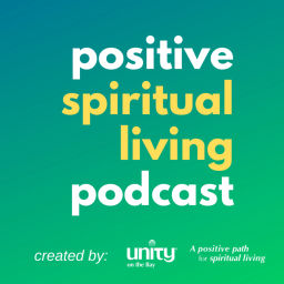 Podcast thumbnail for Positive Spiritual Living Podcast