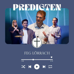 Podcast thumbnail for Predigten der FeG Lörrach