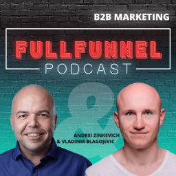 Podcast thumbnail for Full-Funnel B2B Marketing Show