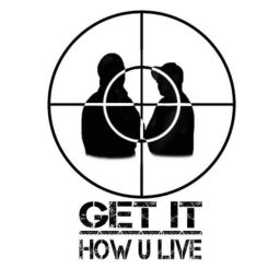 Podcast thumbnail for Get it how U live