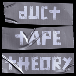 Podcast thumbnail for Duct Tape Theory