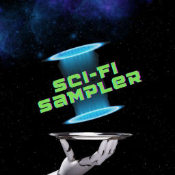 Podcast thumbnail for Sci-Fi Sampler