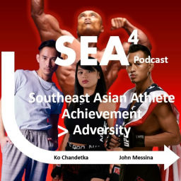 Podcast thumbnail for SEA4 Podcast: Southeast Asian Athlete Achievement > Adversity