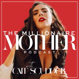 Podcast thumbnail for The Millionaire Mother
