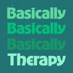 Podcast thumbnail for Basically Therapy
