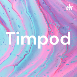 Podcast thumbnail for Timpod