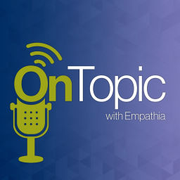 Podcast thumbnail for OnTopic with Empathia