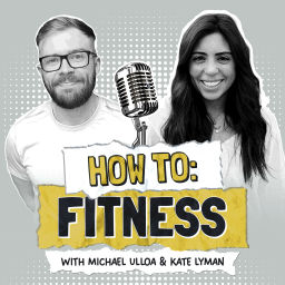 Podcast thumbnail for How to: Fitness