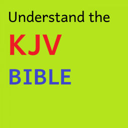 Podcast thumbnail for Understand the KJV Bible