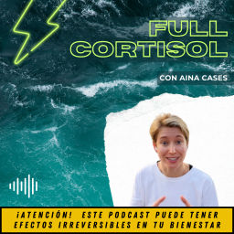 Podcast thumbnail for Full Cortisol - Mejora Tu Estrés