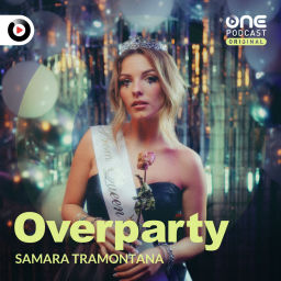 Podcast thumbnail for OVERPARTY con Samara Tramontana